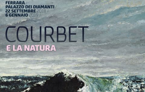 Courbet e la natura - Palazzo Diamanti, Ferrara, 22/09/2018 - 06/01/2019